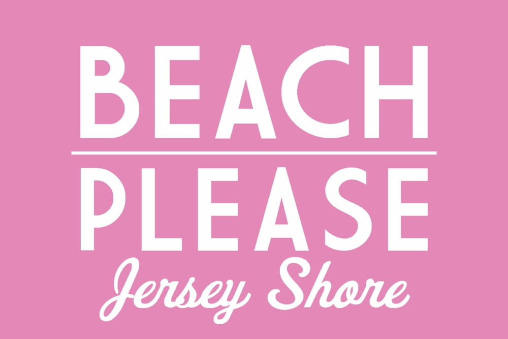 Jersey Shore, Beach Please, Simply Said (9x12 Wall Art Print, Home