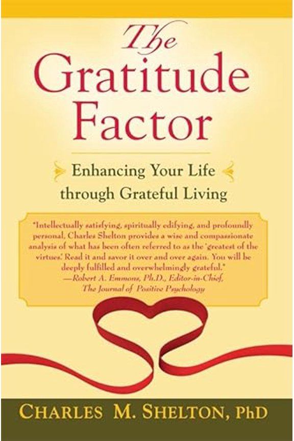 Pre-Owned The Gratitude Factor: Enhancing Your Life Through Grateful Living (Paperback) 1587680637 9781587680632