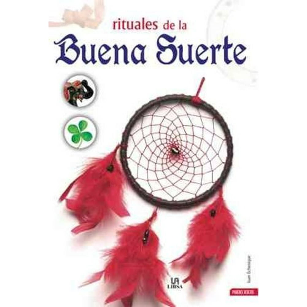RITUALES DE LA BUENA SUERTE / GOOD LUCK RITUALS