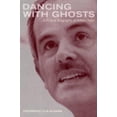thumbnail image 2 of Dancing with Ghosts: une Biographie Critique d'Arturo Islas, 2 of 2