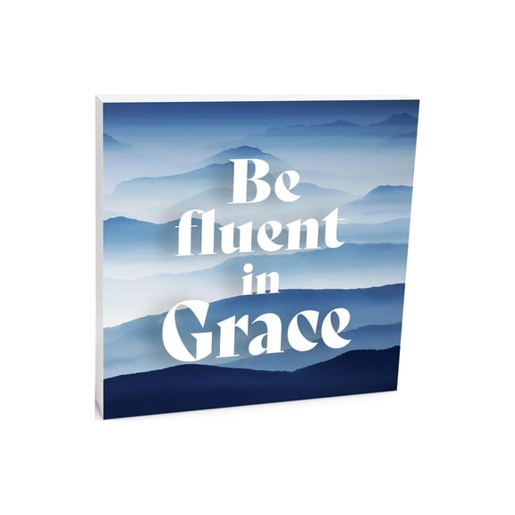 Be Fluent In Grace Blue Strata 10 x 10 Wood Tabletop Sign Plaque