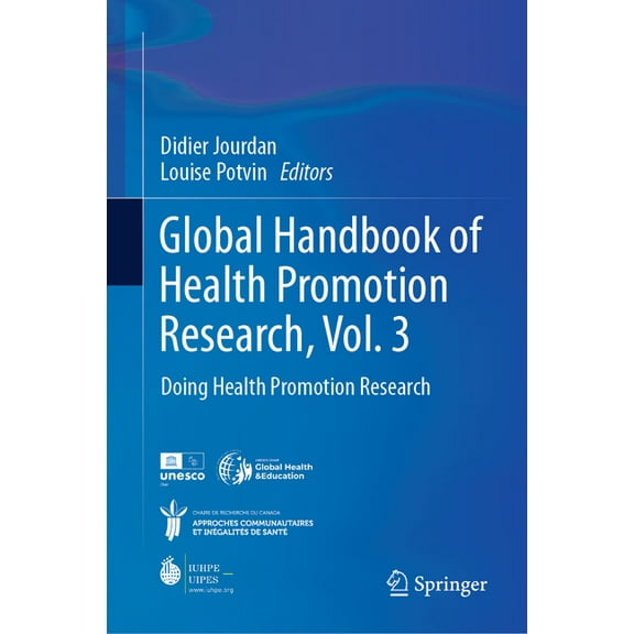 Global Handbook of Health Promotion Research, Vol. 3: Doing Health Promotion Research, (Hardcover)