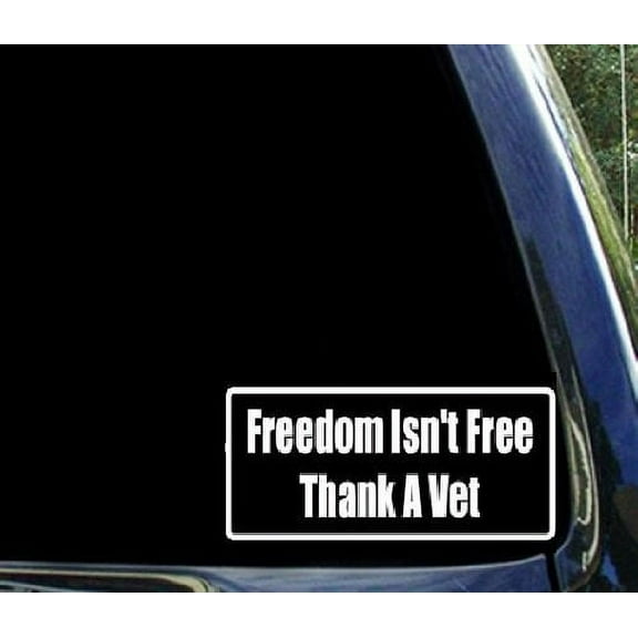Decal ~ FREEDOM ISN'T FREE THANK A VET ~ AUTO DECAL, WALL DECAL 3.5" X 8"