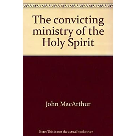 Pre-Owned The convicting ministry of the Holy Spirit (John MacArthur's Bible studies) (Paperback) 0802453740 9780802453747