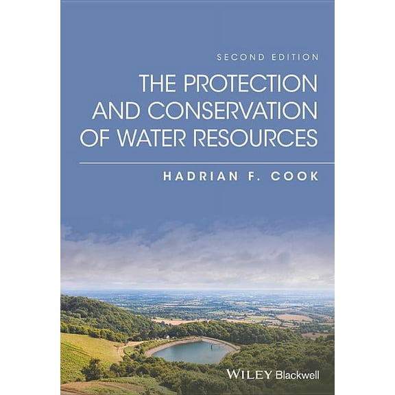 The Protection and Conservation of Water Resources (Hardcover)