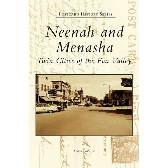 Neenah and Menasha: Twin Cities of the Fox Valley (Hardcover)