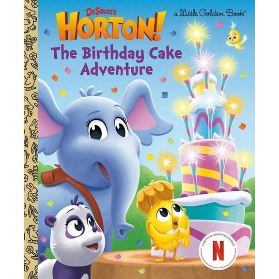Little Golden Book The Birthday Cake Adventure (Dr. Seuss's Horton!) (Hardcover)