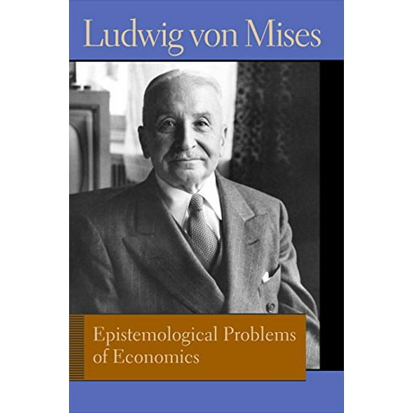 Ludwig Von Mises (Liberty Fund Library of the Works of Ludwig Von Mises) (Bibliothèque de Fonds de Liberté des Œuvres de Ludwig Von Mises)