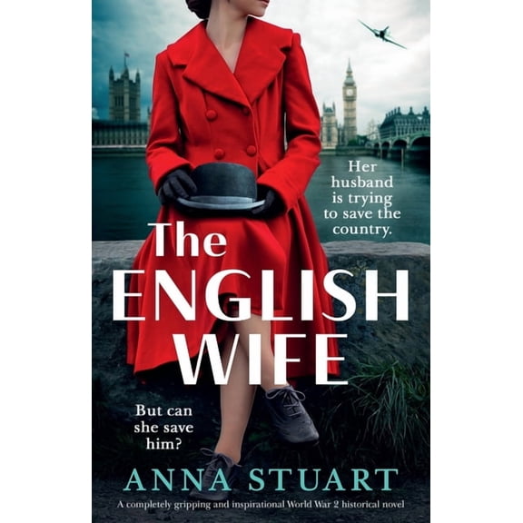 The English Wife: A completely gripping and inspirational World War 2 historical novel, (Paperback)