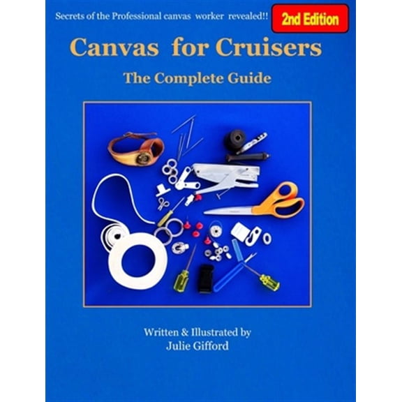 Canvas for Cruisers: The Complete Guide (Paperback)