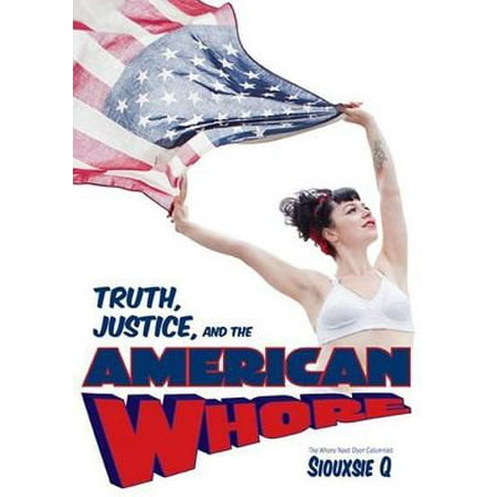 - Truth, Justice, and the American Whore - eBook