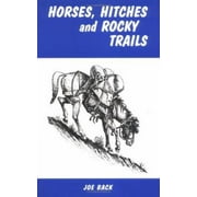 Horses, Hitches and Rocky Trails, Used [Paperback]