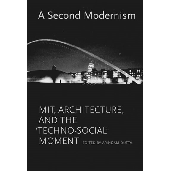 A Second Modernism, (Hardcover)