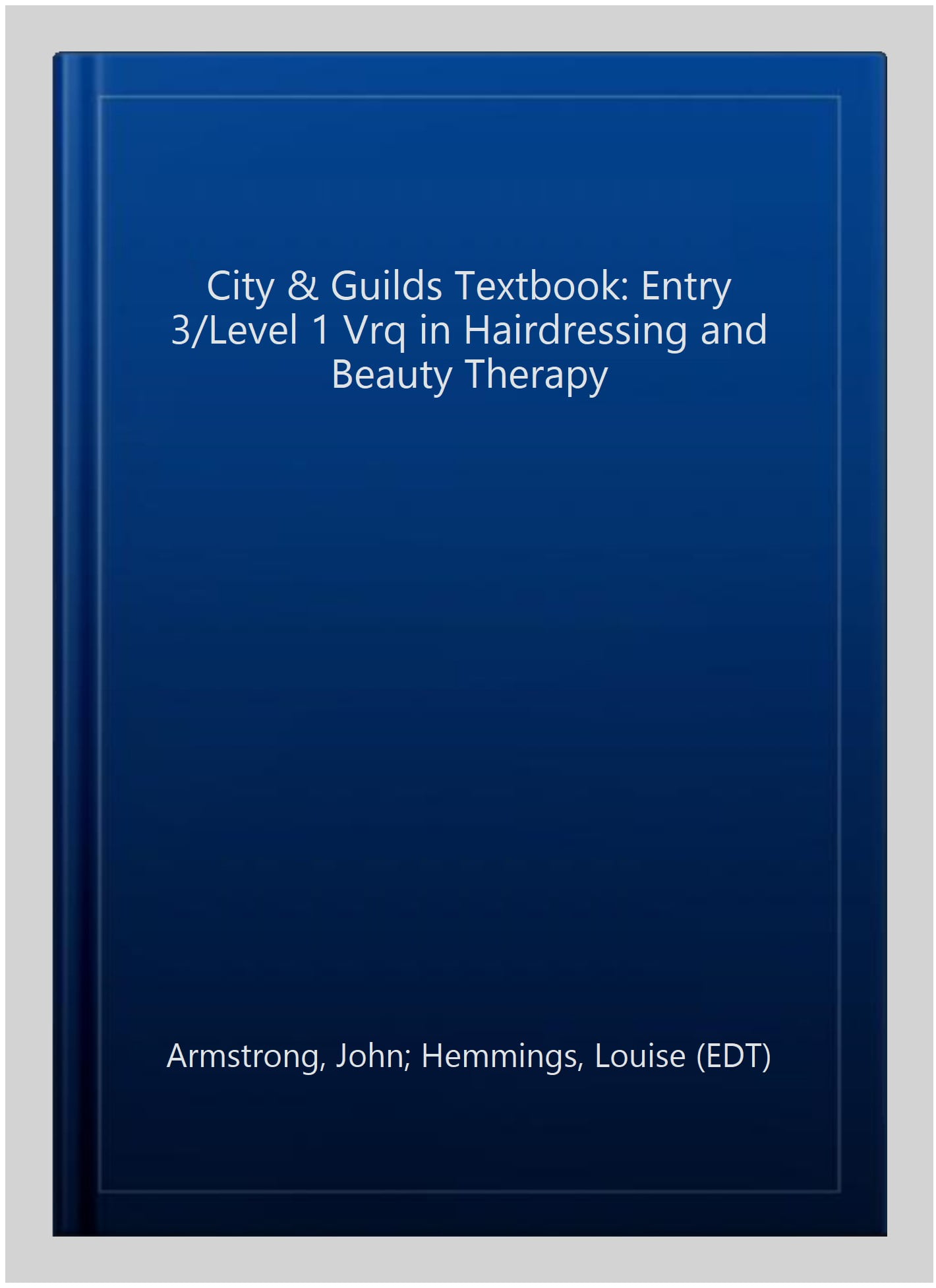 City & Guilds Textbook Entry 3/Level 1 Vrq Diploma in Hairdressing and