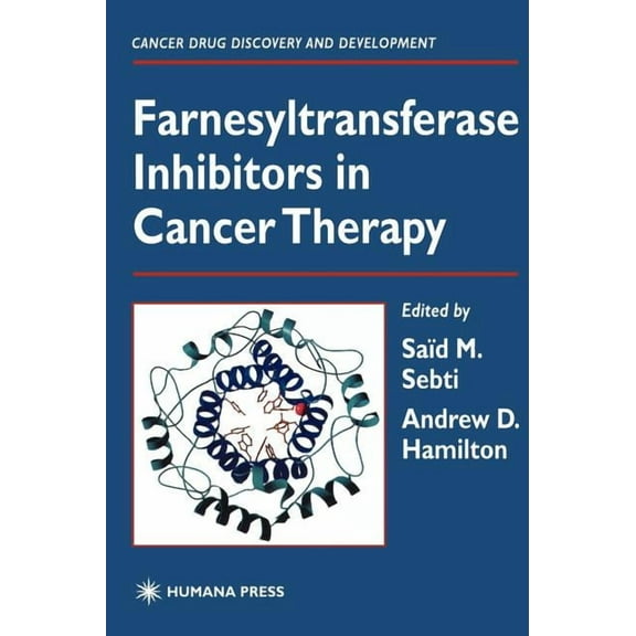 Cancer Drug Discovery & Development Farnesyltransferase Inhibitors in Cancer Therapy, (Hardcover)