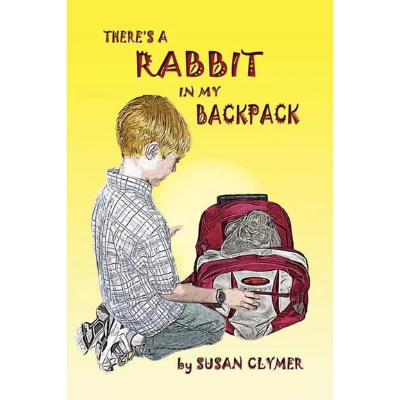 There's a Rabbit in My Backpack, (Paperback)
