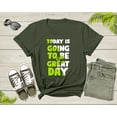 thumbnail image 5 of Today Is Going To Be A Great Day Motivational Slogan Text T-Shirt Cool Quote Lover Gift T Shirt for Men Women Kids Boys Girls Teens Tshirt, 5 of 8