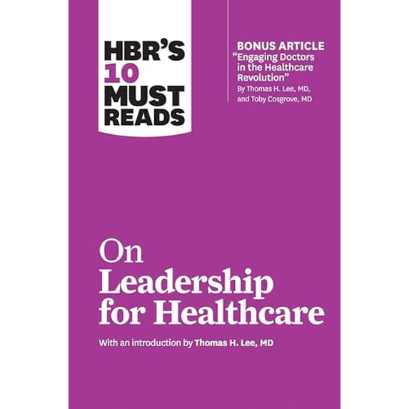 Pre-Owned HBR's 10 Must Reads on Leadership for Healthcare (Paperback) 1633694321 9781633694323