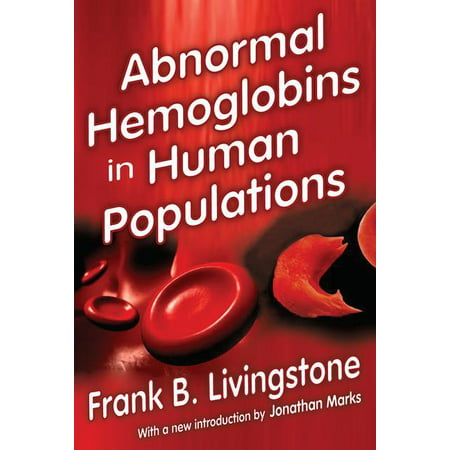 Abnormal Hemoglobins in Human Populations (Paperback)