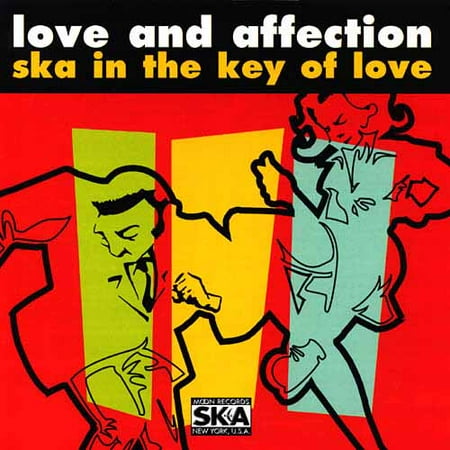Love And Affection: Ska In The Key Of Love