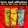 Love And Affection: Ska In The Key Of Love