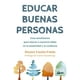 thumbnail image 1 of Libro Educar Buenas Personas. Guia Mindfulness Para Educar A Nuestros Niños En La Amabilidad Y La Confianz Tapa Blanda, Autor Fields Hunter, Editorial Gaia Ediciones, 1 of 2