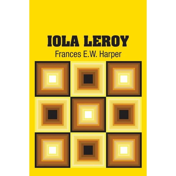 Iola Leroy (Paperback)