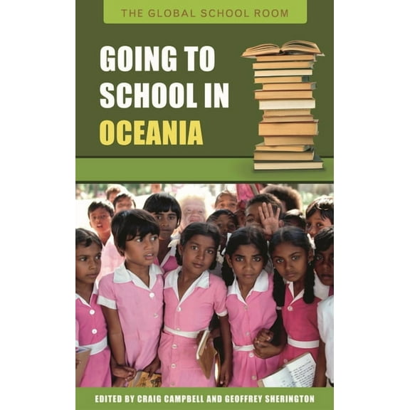 Global School Room Going to School in Oceania, (Hardcover)