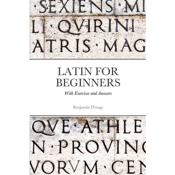 Latin for Beginners: With exercises and answers (Paperback)