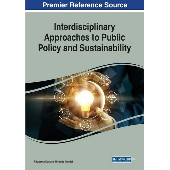 Interdisciplinary Approaches to Public Policy and Sustainability (Paperback)