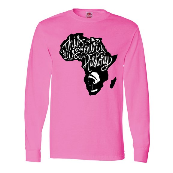 Inktastic This is Our History Black History Month Long Sleeve T-Shirt