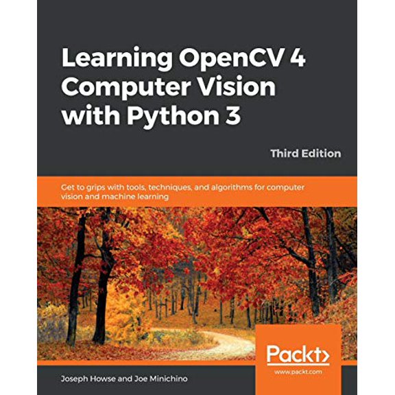 Pre-Owned Learning OpenCV 4 Computer Vision with Python 3 (Paperback) 1789531616 9781789531619