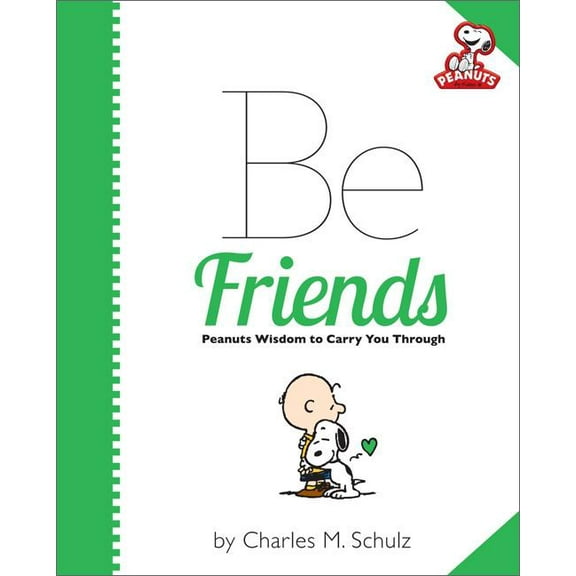 Peanuts: Be Friends (Hardcover)