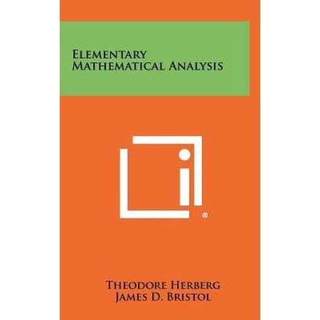 Elementary Mathematical Analysis Hardcover