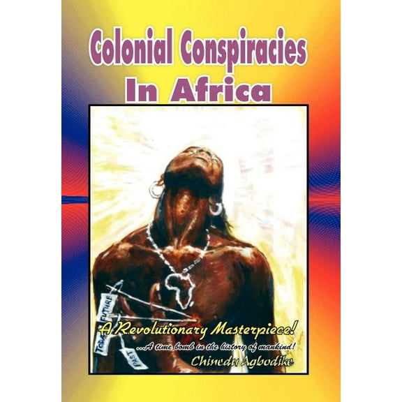 Colonial Conspiracies in Africa