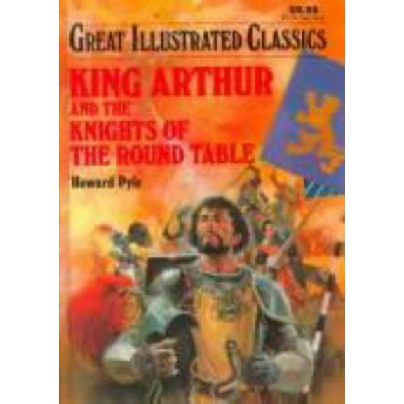 Pre-Owned King Arthur and the Knights of the Round Table (Great Illustrated Classics) (Unknown) 0866119825 9780866119825