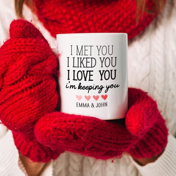 MYYUK Personalised Valentine's Day mug with couple's name / I met you I liked you I love you I'm keeping you / Gift for her him Husband wife