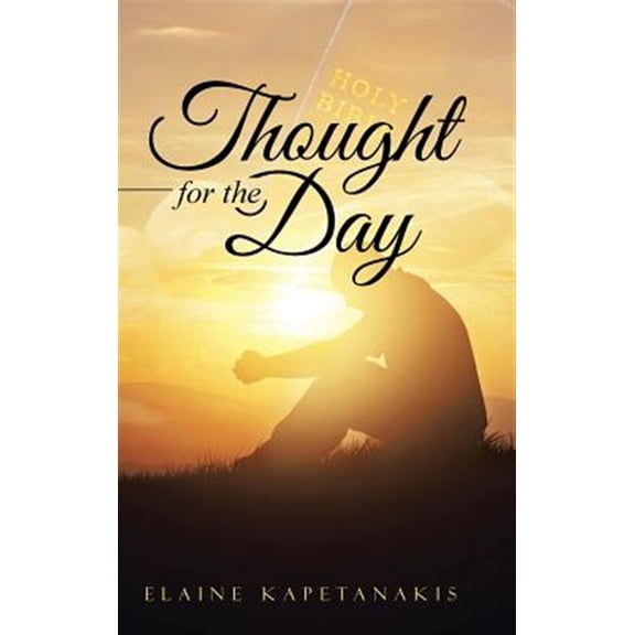 Pre-Owned Thought for the Day (Hardcover) by Elaine Kapetanakis