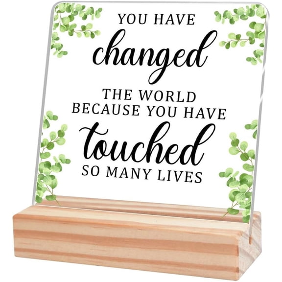 Nurse Doctor Retirement Gifts for Women Men,Retirement Gifts,You Have Changed the World Because You Have Touched so Many Lives Acrylic Desk Plaque with Wooden Stand for Office Shelf Table Decor