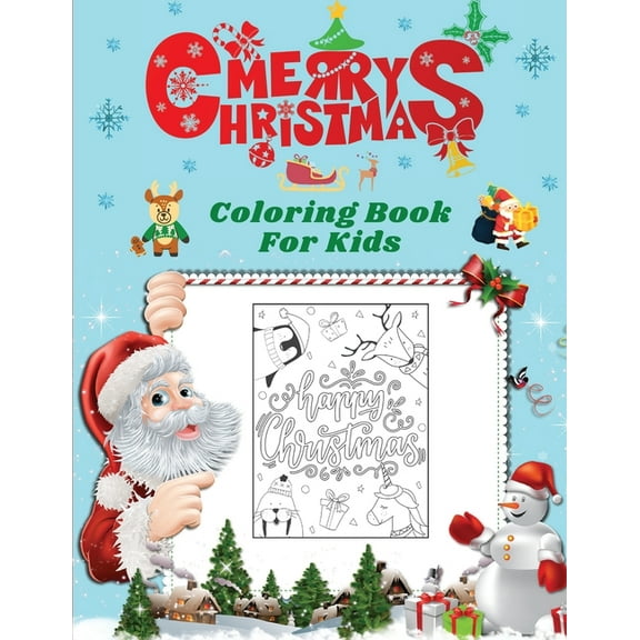 Merry Christmas Coloring Book For kids: Merry Christmas Coloring Book For kids: Fun Children's Christmas Gift or Pr, (Paperback)