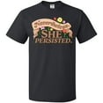 thumbnail image 3 of Inktastic Nevertheless, She Persisted T-Shirt, 3 of 5