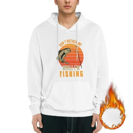 Pngtree Don't-bother-me-while-i-am-fishing Graphic Hoodies for Men Letter Print Long Sleeve Casual Streetwear Pullover Sweatshirt with Pocket mens Ecosmart Hoodie,White XL