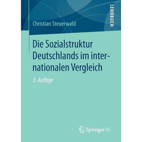Die Sozialstruktur Deutschlands Im Internationalen Vergleich, (Paperback)