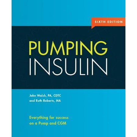 Pumping Insulin : Everything for Success on an Insulin Pump and (Best Insulin Pump With Cgm)