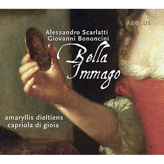 Bononcini / Caproli / Dieltiens / Gioia - Bella Immago - Music & Performance - CD