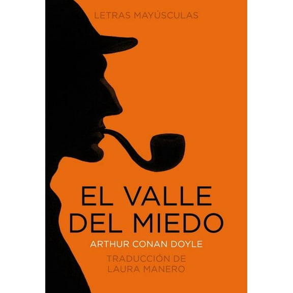 Letras mayúsculas. Clásicos universales: El valle del miedo (Hardcover)