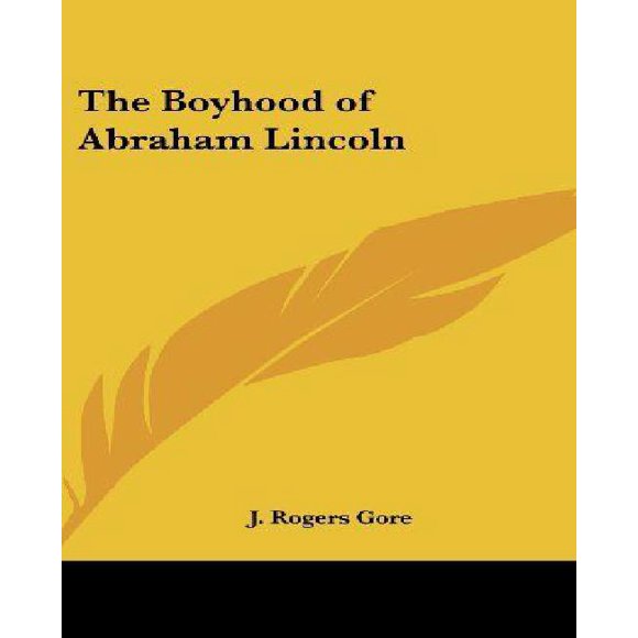 The Boyhood of Abraham Lincoln
