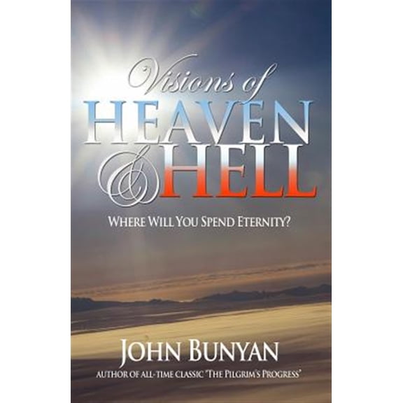 Pre-Owned Visions of Heaven and Hell : Where Will You Spend Eternity?