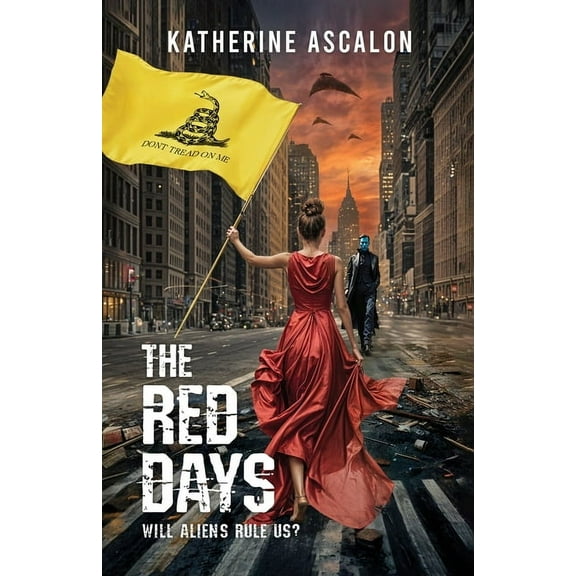 The Red Days: Will Aliens Rule Us?, (Paperback)