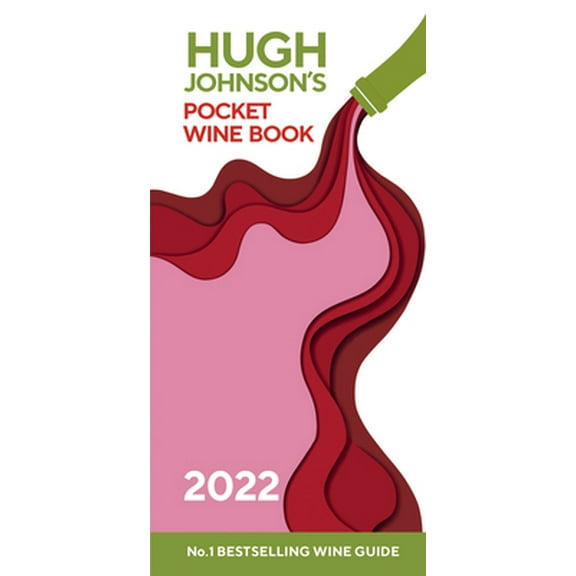 Pre-Owned Hugh Johnson Pocket Wine 2022: The New Edition of the No 1 Best-Selling Wine Guide (Hardcover) 1784727962 9781784727963